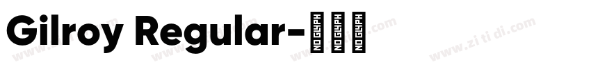 Gilroy Regular字体转换